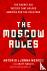 The Moscow Rules - The Secr...