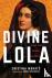 Divine Lola - A True Story ...