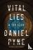 Pyne, Daniel - Vital Lies