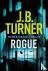 J. B. Turner - Rogue