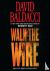 Baldacci, David - Walk the Wire