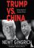 Gingrich, Newt - Trump Vs China