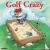 Golf Crazy by Gary Patterso...