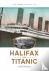 Halifax and Titanic