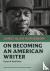 On Becoming an American Wri...