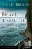 Brave Enough To Follow - Wh...