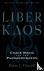 Liber Kaos - Chaos Magic fo...