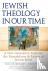 Jewish Theology in Our Time...