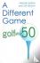 Different Game - Golf After 50