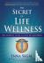 The Secret of Life Wellness...