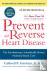 Prevent and Reverse Heart D...