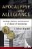 Apocalypse and Allegiance -...
