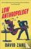 Low Anthropology - The Unli...