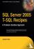 SQL Server 2005 T-SQL Recip...