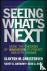 Seeing What's Next - Using ...