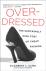 Overdressed - The Shockingl...