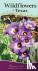 Wildflowers of Texas - Your...