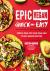 Epic Vegan Quick and Easy -...