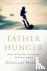 Father Hunger - Why God Cal...
