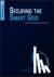 Securing the Smart Grid - N...