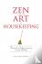Zen and the Art of Housekee...