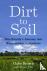 Dirt to Soil - One Family's...