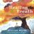 Healing Breath - A Guided M...