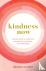 Kindness Now - A 28-Day Gui...