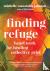 Finding Refuge - Heart Work...