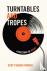Turntables and Tropes - A R...