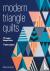 Modern Triangle Quilts - 70...