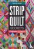 Strip Quilt Secrets - 5 Tec...