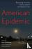  - American Epidemic