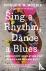 Sing a Rhythm, Dance a Blue...