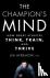 The Champion's Mind - How G...