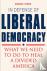 In Defense of Liberal Democ...
