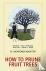 How to Prune Fruit Trees, T...