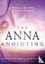 Anna Anointing, The - Becom...
