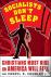 Socialists Don't Sleep - Ch...
