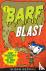 Barf Blast - Yucky. Disgust...