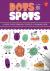 Dots  Spots - A Super-Duper...