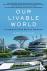 Our Livable World - Creatin...