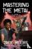 Mastering the Metal - The S...