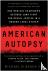 American Autopsy - One Medi...