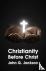Christianity Before Christ