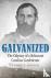 Galvanized - The Odyssey of...
