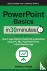 PowerPoint Basics In 30 Min...