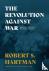 The Revolution Against War ...
