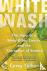 Whitewash - The Story of a ...