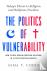 The Politics of Vulnerabili...
